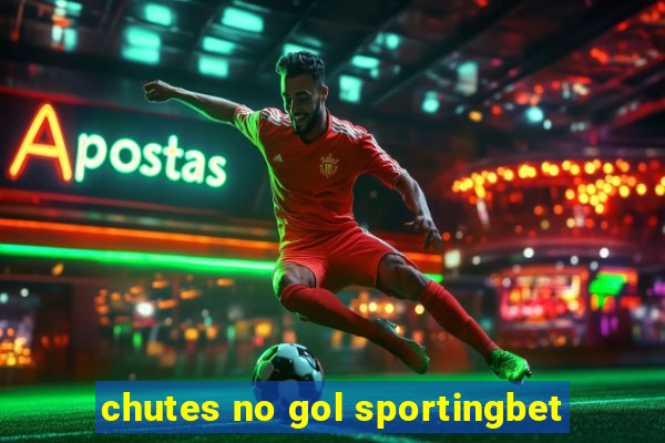 chutes no gol sportingbet